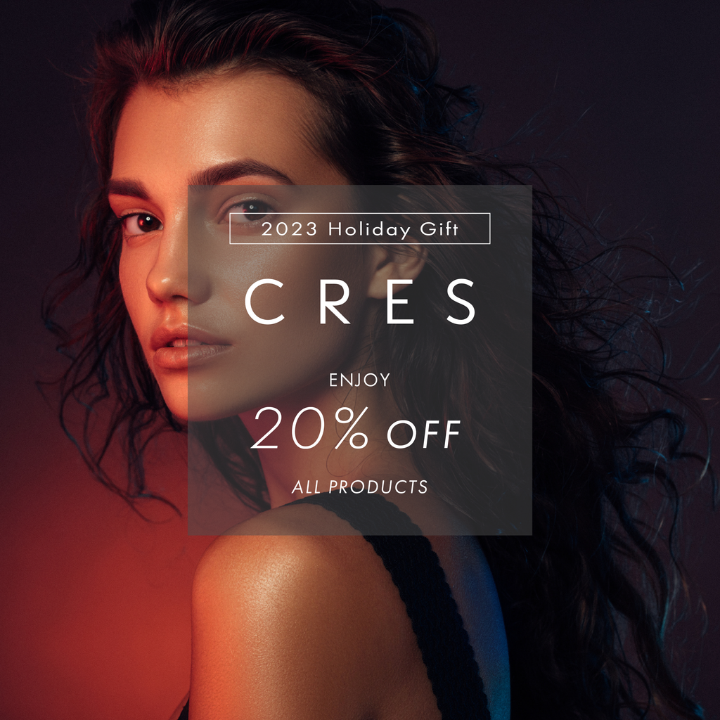 CRES Holiday Gift 20% OFF!